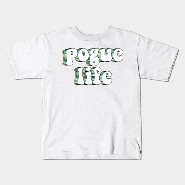 Pouge Life Layered Kids T-Shirt by Biscuit25